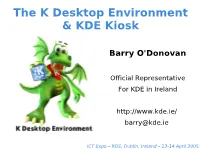 The K Desktop Environment & KDE Kiosk