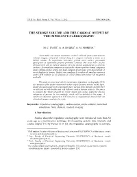 The Stroke Volume and the Cardiac Output by the Impedance Cardiography