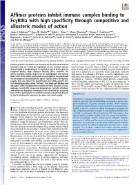 Affimer Proteins Inhibit Immune Complex Binding to Fcγriiia with High Specificity Through Competitive and Allosteric Modes of Action