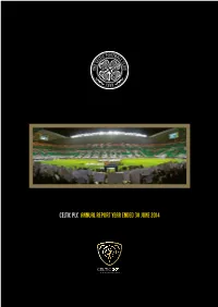 Celtic Plc Annual Report Year Ended 30 June 2014
