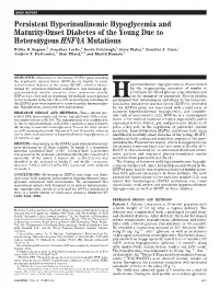 Persistent Hyperinsulinemic Hypoglycemia and Maturity-Onset Diabetes of the Young Due to Heterozygous HNF4A Mutations Ritika R