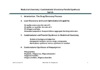 Combinatorial Chemistry-Parallel Synthesis 1. Introduction: the Drug Discovery Process