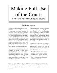 Making Full Use of the Court: Come to Settle First, Litigate Second