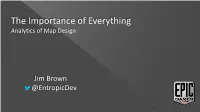 Importance of Everything Analytics of Map Design