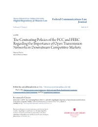 The Contrasting Policies of the FCC and FERC Regarding the Importance of Open Transmission Networks in Downstream Competitive Markets