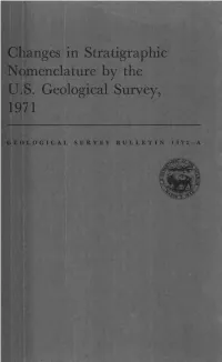 Changes in Stratigraphic Nomenclature by the U.S. Geological Survey, 1971