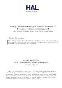 Racing and Crowded Thoughts in Mood Disorders: a Data-Oriented Theoretical Reappraisal Gilles Bertschy, Sebastien Weibel, Anne Giersch, Luisa Weiner