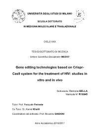 Gene Editing Technologies Based on Crispr- Cas9 System for the Treatment of HIV: Studies in Vitro and in Vivo