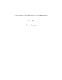 Is the Endowment Effect Due to Loss Aversion Or Mere Ownership? Lisa L. Shu Harvard University