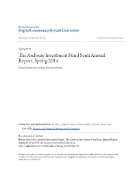 The Archway Investment Fund Semi Annual Report, Spring 2014 Bryant University, Archway Investment Fund
