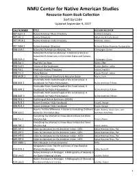 NMU Center for Native American Studies Resource Room Book Collection Sort by Code Updated September 9, 2017