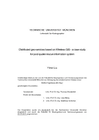 Distributed Geo-Services Based on Wireless GIS - a Case Study for Post-Quake Rescue Information System