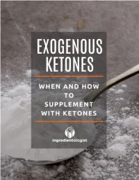EXOGENOUS KETONES When and How to Supplement with Ketones