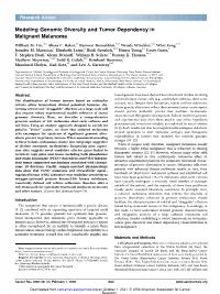 Modeling Genomic Diversity and Tumor Dependency in Malignant Melanoma
