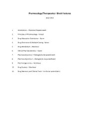 Pharmacology/Therapeutics I Block I Lectures