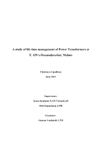 A Study of Life Time Management of Power Transformers at E. ON's