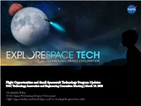Flight Opportunities and Small Spacecraft Technology Program Updates NAC Technology, Innovation and Engineering Committee Meeting | March 19, 2020