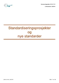 Standardiseringsprosjekter Og Nye Standarder
