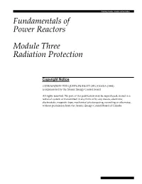 Fundamentals of Power Reactors Module Three Radiation Protection
