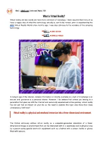What Is Virtual Reality? Virtual Reality Are Two Words We Hear More and More of Nowadays