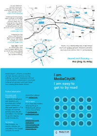 I Am Mediacityuk I Am Easy to Get to by Road