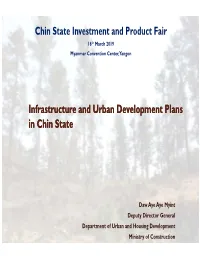Infrastructure and Urban Development Plans P in Chin State