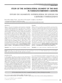Study of the Anterolateral Ligament of the Knee in Formalin-Embedded Cadavers Estudo Do Ligamento Anterolateral Do Joelho Em Cadáveres Formolizados