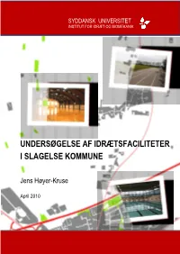 Undersøgelse Af Idrætsfaciliteter I Slagelse Kommune