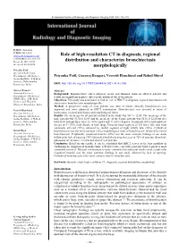 Role of High-Resolution CT in Diagnosis, Regional Distribution and Characterize Bronchiectasis Morphologically