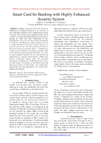 Smart Card for Banking with Highly Enhanced Security System A.Salma1, C.Sarada Devi2, V