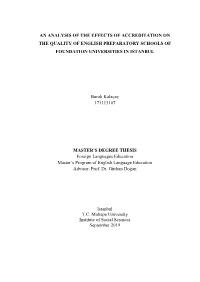 An Analysis of the Effects of Accreditation on the Quality of English Preparatory Schools of Foundation Universities in Istanbul