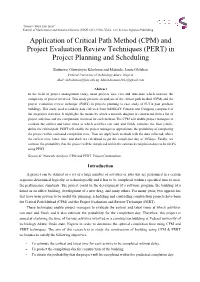 Application of Critical Path Method (CPM) and Project Evaluation Review Techniques (PERT) in Project Planning and Scheduling