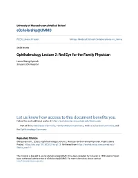 Ophthalmology Lecture 2: Red Eye for the Family Physician