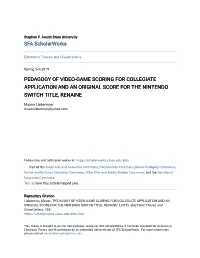 Pedagogy of Video-Game Scoring for Collegiate Application and an Original Score for the Nintendo Switch Title, Renaine