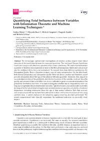 Quantifying Total Influence Between Variables with Information Theoretic and Machine Learning Techniques †