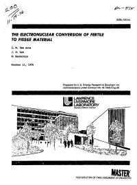 The Electronuclear Conversion of Fertile to Fissile Material