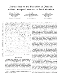 Characterization and Prediction of Questions Without Accepted Answers on Stack Overﬂow