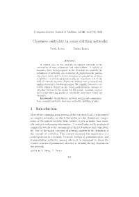 Closeness Centrality in Some Splitting Networks