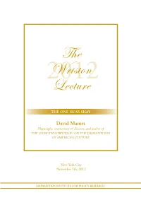 David Mamet Playwright, Screenwriter & Director, and Author of the SECRET KNOWLEDGE: on the DISMANTLING of AMERICAN CULTURE