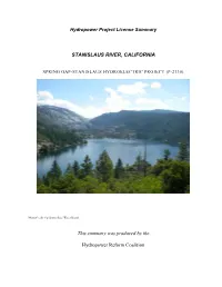 Spring Gap-Stanislaus Project Is Located in Calaveras and Tuolumne Counties, CA on the Middle Fork Stanislaus River (Middle Fork) and South Fork Stanislaus River