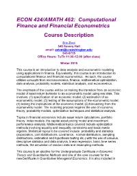 ECON 424/AMATH 462: Computational Finance and Financial Econometrics Course Description