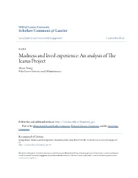 Madness and Lived Experience: an Analysis of the Icarus Project Alyson Young Wilfrid Laurier University, Youn7290@Mylaurier.Ca