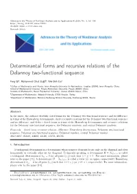 Determinantal Forms and Recursive Relations of the Delannoy Two-Functional Sequence