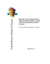 How the Credit Channel Works: Differentiating the Bank Lending Channel and the Balance Sheet Channel