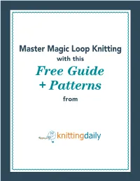 Master Magic Loop Knitting with This Free Guide + Patterns from Knitting