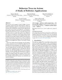 Behavior Trees in Action:A Study of Robotics Applications