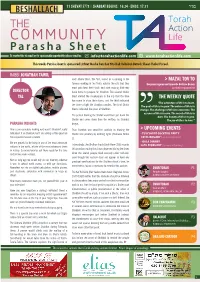 COMMUNITY Parasha Sheet to Receive This Via Email Or for Sponsorship Opportunities Please Email Us Info@Torahactionlife.Com