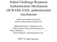 Salted Challenge Response Authentication Mechanism (SCRAM) SASL Authentication Mechanism