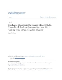 Sand Area Changes in the Emirate of Abu Dhabi, United Arab Emirates Between 1992 and 2013 Using a Time Series of Satellite Imagery Rami W a Saeed