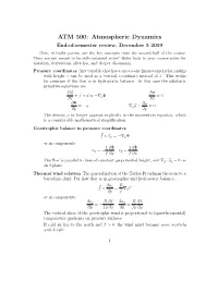 ATM 500: Atmospheric Dynamics End-Of-Semester Review, December 5 2019 Here, in Bullet Points, Are the Key Concepts from the Second Half of the Course